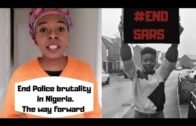 End Sars. End Police brutality in Nigeria. The way forward.