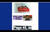 English… Class IV…. West Bengal primary education.. Lesson 4  .The Hero. Page 45., 46 ..2ND Term