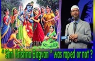 IRF-Peace TV-Dr Zakir Naik Urdu Speech "Hindu Bhgvan Shri Krishna was raped?" Islamic Bayan in Hindi