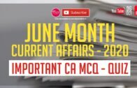 JUNE 2020 Monthly Current Affairs | Important Current Affairs MCQ | CA QUIZ | Race Institute