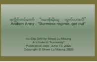 nc-Clip 340 Arakan Army – "Burmese regime, get out" (Rakhine) by Shwe Lu Maung