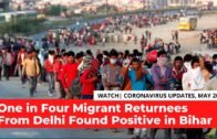 One in Four Migrant Returnees From Delhi Found Positive in Bihar | Daily COVID-19 Updates