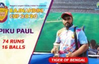 Piku Paul Batting 16 ball 74 in Rajnandini Cup 2020, West Bengal