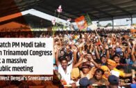 PM Modi addresses Public Meeting at Sreerampur, West Bengal