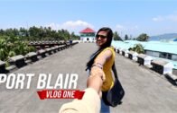 Reached Port Blair Finally | Andaman Travel Vlog | Ep. 01