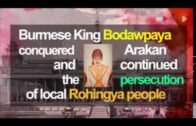 Rohingya history | Arakan History | Rakhine History | Myanmar History | Bodaw Payar |
