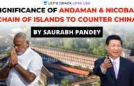 Significance of Andaman & Nicobar Chain of Islands to Counter China | UPSC CSE/IAS | Saurabh Pandey