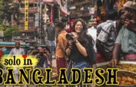 Solo Indian Girl In Bangladesh | Before Corona | Dhaka | Sylhet | Chittagong | Rangamati