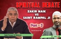 Spiritual Debate Between Spiritual Leader Saint Rampal Ji Maharaj Vs Zakir Naik Part – 3 | S A NEWS