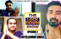 THE LOCKDOWN SHOW Ep 02: Interview with Ankur Singh | Bengal Tennis Cricket 1st Ever Web Show