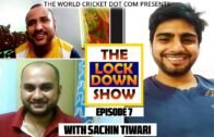 THE LOCKDOWN SHOW Ep 07: Interview with Sachin Tiwari | Bengal Tennis Cricket 1st Ever Web Show