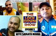 THE LOCKDOWN SHOW Ep 09: Interview with Saugata Manna | Bengal Tennis Cricket 1st Ever Web Show