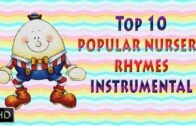 Top 15 Nursery Rhymes – Instrumental – Collection of Animated Rhymes for Babies & Toddlers