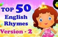 Top 50 Hit Songs Version 2 For Kids – Compilation of Best Children English Nursery Rhymes