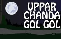 Uppar Chanda Gol Gol | ऊपर चंदा गोल गोल | Hindi Nursery Rhymes For Children | Hindi Songs For Kids