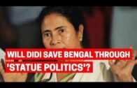 Watch Debate: Will Mamta Banerjee save West Bengal through 'Statue Politics'?