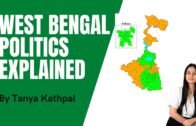 West Bengal Politics Explained by Tanya Kathpal | Elections 2021 (Hindi + English Video)