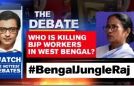 Who Is Killing BJP Workers In West Bengal? | Arnab Goswami Debates