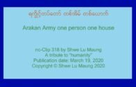 nc-Clip 318 Arakan Army one person one house (Rakhine) by Shwe Lu Maung