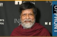 Shahidul Alam: Bangladesh is 'an autocracy by any means' | UpFront (Special interview)