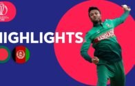 Shakib gets 5-for and 50! | Bangladesh v Afghanistan – Match Highlights | ICC Cricket World Cup 2019