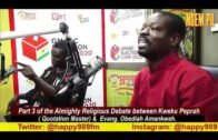 WATCH: PART 3 of Almighty Religious Debate between Kwaku Lucifer & Obediah Amankwah, the Evangelist