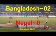 Bangladesh VS Nepal Friendly Football match 2020 IIবাংলাদেশ বনাম নেপাল ফুটবল ম্যাচ Memorable Moments