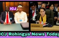 #ICJ# Rohingya News Today, January 24, 2020
