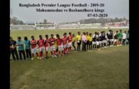 Bangladesh Premier League Football – Cumilla Stadium- mohammedan vs bashundhara kings