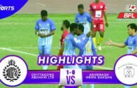 Chittagong Abahani Ltd Vs Arambagh KS | Full Match Highlights | Bangladesh Premier League